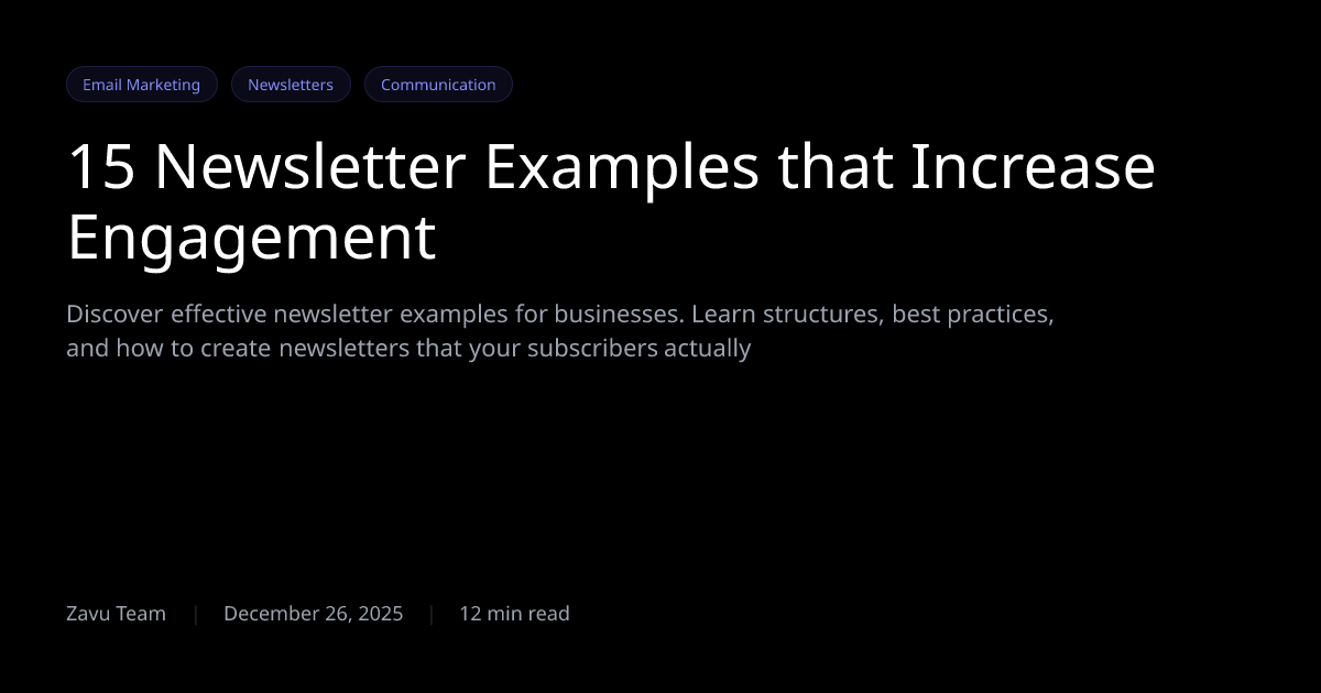 15 Newsletter Examples that Increase Engagement | Zavu Blog