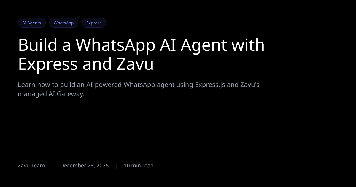 Construye un Agente de IA para WhatsApp con | Zavu Blog